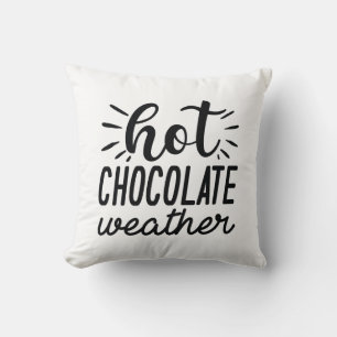 Hot Chocolate Weather Cushion