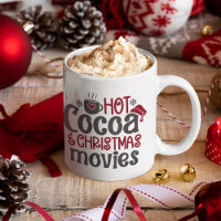 Hot Cocoa and Christmas Movies Cocoa