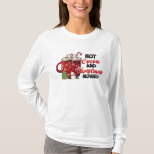 hot cocoa and christmas movies T-Shirt