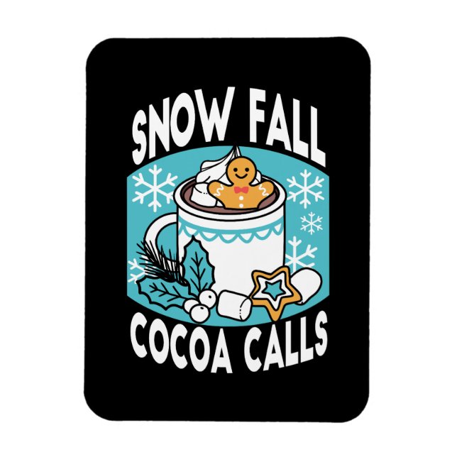 Hot Cocoa and Winter Charm - Snow Fall Cocoa Calls Magnet (Vertical)