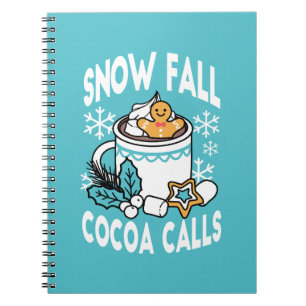 Hot Cocoa and Winter Charm - Snow Fall Cocoa Calls Notebook