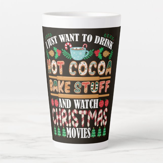 Hot Cocoa, Baking & Christmas Movies Latte Mug (Front)