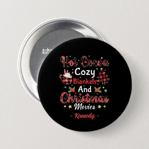 Hot Cocoa, Cosy Blankets and Christmas Movies 7.5 Cm Round Badge
