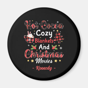 Hot Cocoa, Cosy Blankets and Christmas Movies Magnet