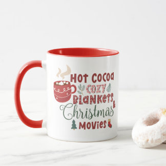Hot Cocoa Cosy Blankets and Christmas Movies Mug
