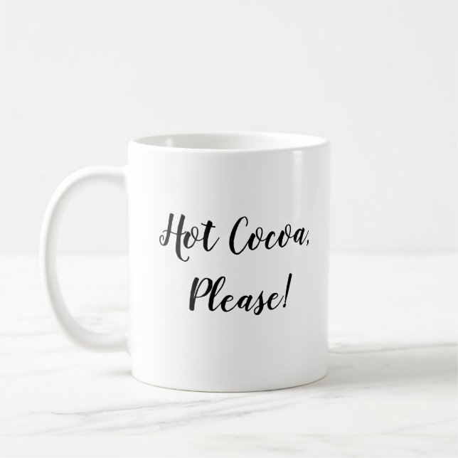 Hot Cocoa Please Typography Coffee Mug (Left)