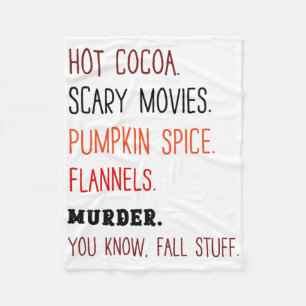 Hot Cocoa Scary Movies Pumpkin Spice Flannels Murd Fleece Blanket