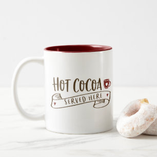 Hot Cocoa Served Here Cute Handwriting Holiday Two-Tone Coffee Mug