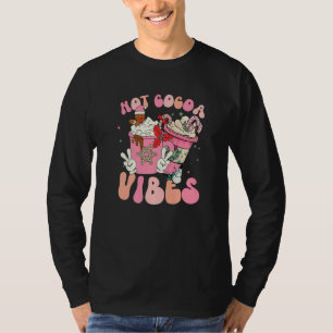 Hot Cocoa Vibes Coffee Iced Latte Sweets Cozy Hipp T-Shirt