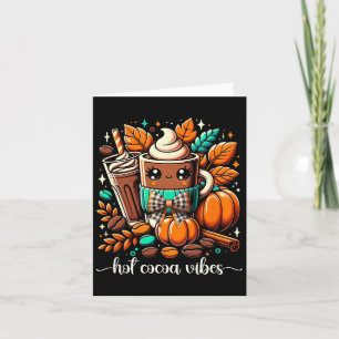 Hot Cocoa Vibes Kawaii Hot Chocolate Hello Autumn  Card