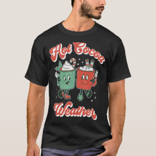 Hot Cocoa Weather Christmas Coffee Eggnog Holly Le T-Shirt