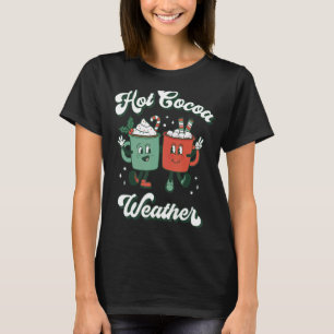 Hot Cocoa Weather Christmas Coffee Eggnog Holly Le T-Shirt