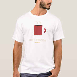Hot Cocoa Weather Winter T-Shirt