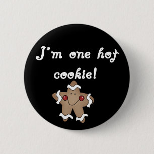 Hot Cookie Tshirts and Gifts 6 Cm Round Badge