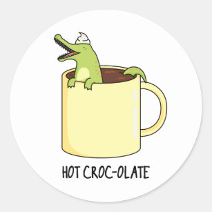 Hot Croc-colate Funny Crocodile Pun Classic Round Sticker