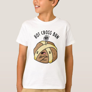 Hot Cross Bun Funny Food Pun T-Shirt