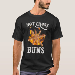Hot Cross Buns Fire Flut Design T-Shirt