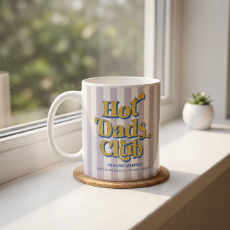 Hot Dads Club Mug Fathers Day Gift