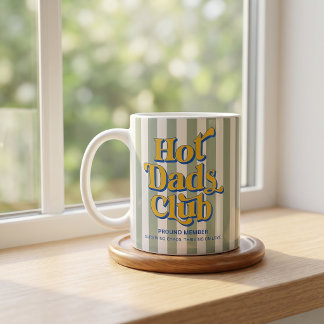 Hot Dads Club Mug Fathers Day Gift