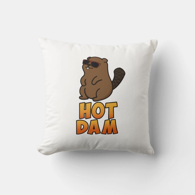 Hot Dam Funny Cool Beaver Pun Cushion (Front)