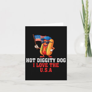 Hot Diggity Dog I Love Usa America Flag Hotdog 4th Card