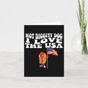 Hot Diggity Dog Usa American Flag 4th Of July Four Card