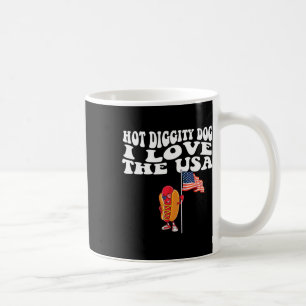 Hot Diggity Dog Usa American Flag 4th Of July Four Coffee Mug