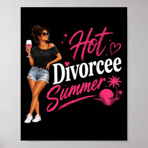Hot Divorcee Summer Funny Divorced Woman Vacation Poster