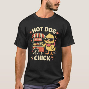 Hot Dog Adult Chicken Girl Hot Dog Chick T-Shirt