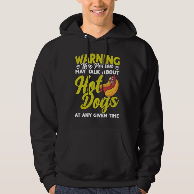 Hot Dog Adult Humor Talk About Hot Dogs Hoodie (Front)