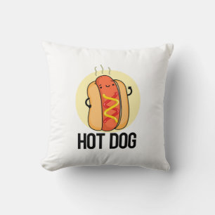 Hot Dog Funny Snack Pun  Cushion