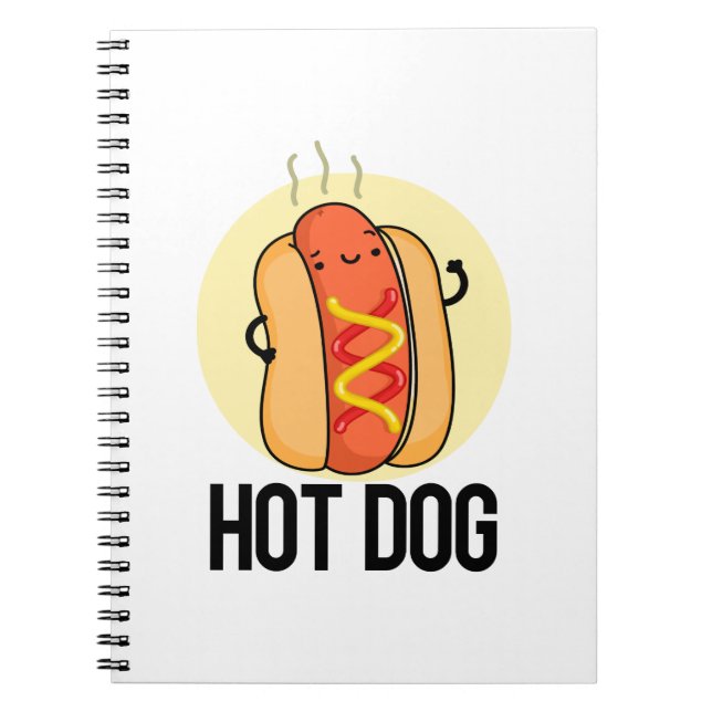 Hot Dog Funny Snack Pun  Notebook (Front)