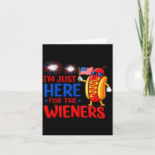 Hot dog here for the wieners funny fourth of july card