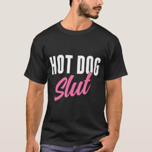 Hot Dog Hot Dog Lover Funny Hot Dog Humour T-Shirt