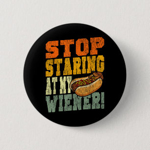 Hot Dog Humour Pun Naughty Stop Staring At Wiener 6 Cm Round Badge