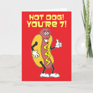 Hot Dog! You're 7! 7th Birthday Card