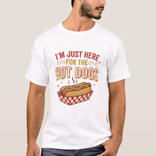 Hot Dogs I’m Just Here For The Hot Dogs Funny BBQ T-Shirt
