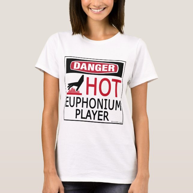 Hot Euphonium Player T-Shirt (Front)