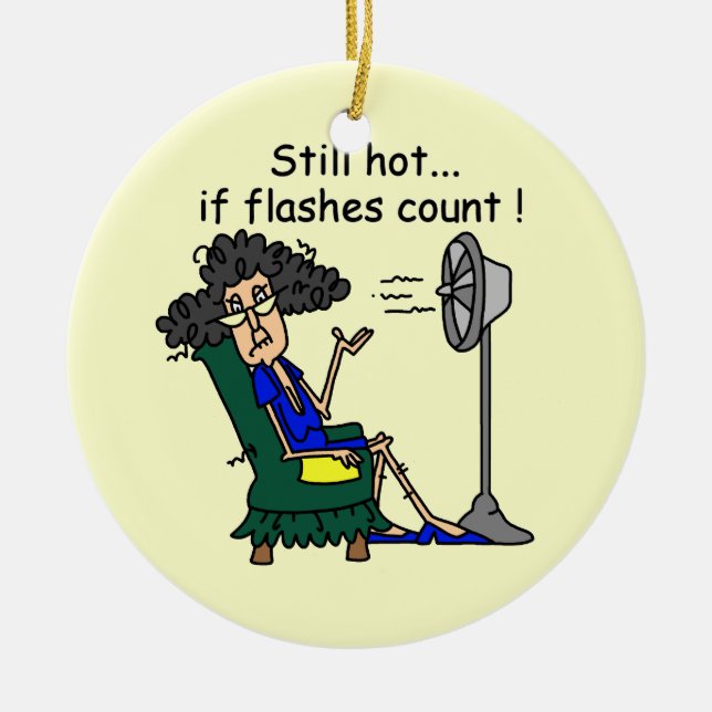 Hot Flash Humour Ceramic Ornament (Front)
