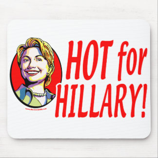 Hot For Hillary! Mousepad 