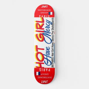 HOT GIRL JMT PARIS 8 1/4" Skateboard Deck