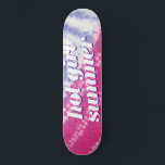 Hot Girl Summer Pink Blue Tie Dye Skateboard<br><div class="desc">Celebrate your hot girl summer with this awesome skate board. Email me at christie@christiekelly.com for help with custom items! Make it crafty,  people!</div>