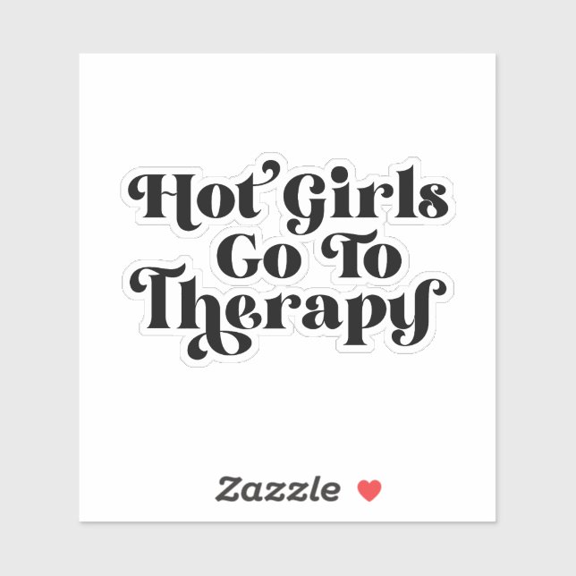 Hot Girls Go To Therapy (Sheet)