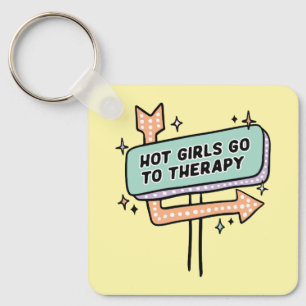 Hot Girls Go To Therapy Retro Sign Key Ring
