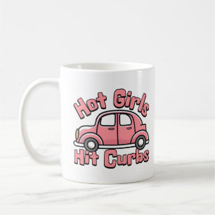 Hot Girls Hit Curbs Funny Pink Car Coffee Mug