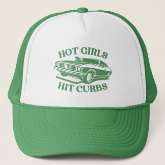 Hot Girls Hit Curbs - Green Trucker Hat
