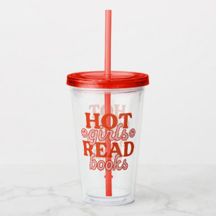 Hot Girls Read Books Acrylic Tumbler