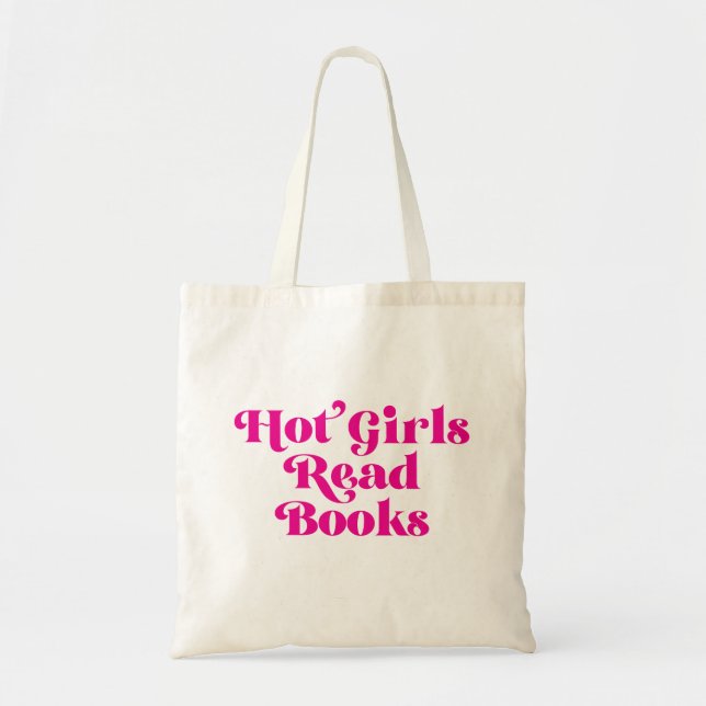 Hot Girls Read Books Tote Bag (Front)
