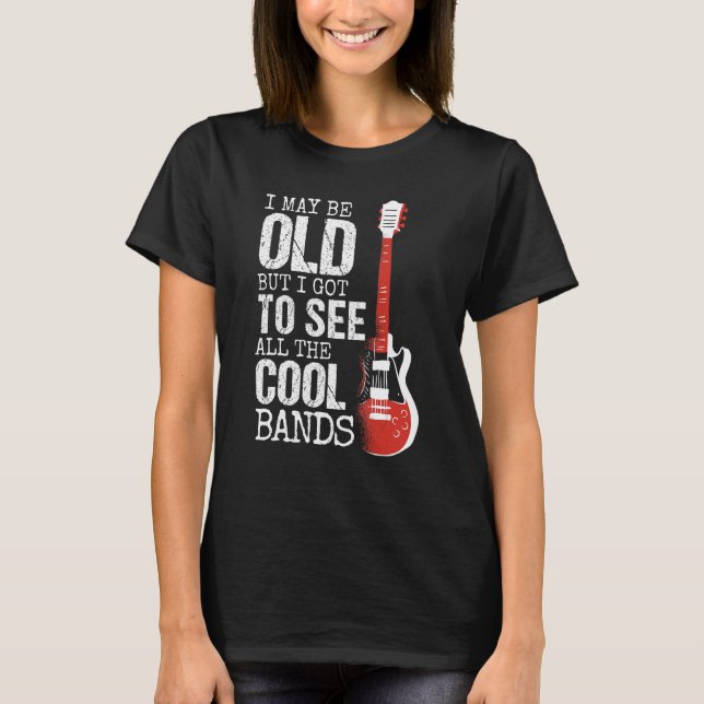 Hot Guitar  Guitarist  I may be old  butu2026State T-Shirt (Front)