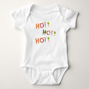 Hot Hot Hot Baby Bodysuit
